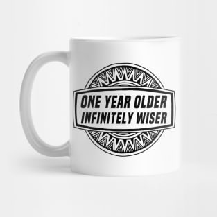 Older and wiser birthday gift Mug